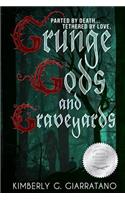 Grunge Gods and Graveyards