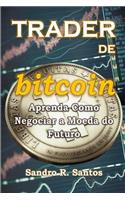 Trader de Bitcoin