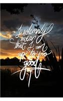I solemnly swear that I am up to no good: 6x9 Inch Lined a Journal for Troublemakers, Rebels, Renegades, Hooligans, and people who are up to no good!! - Golden hour, Water, Sunset, Nature, C