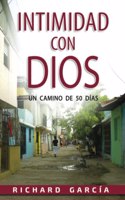 En Intimidad Con Dios: Un camino de cincuenta días.
