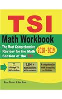 TSI Mathematics Workbook 2018 - 2019: The Most Comprehensive Review for the Math Section of the TSI TEST