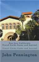 San Jose California Travel Guide Game and Journal