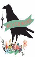 Quoth the Raven Nevermore: 8.5 x 11 inch College Rule Composition Style Designer Notebook Journal: 100 Sheets, 200 pages