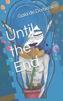 Until the End
