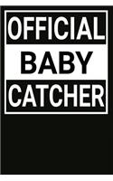 Official Baby Catcher