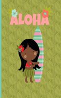Multipurpose Wide Ruled Paper Notebook - Composition - Journal - Diary: Little Girl Aloha Luau Dance Surfboard Notebook - 8.5" x 11" - 150 pages (75 sheets) Wide Ruled Lined Paper. Glossy Cover.