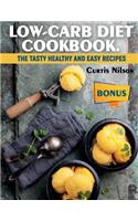 Low-carb diet cookbook. The tasty healthy and easy recipes
