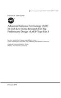 Advanced Subsonic Technology (Ast) 22-Inch Low Noise Research Fan Rig Preliminary Design of Adp-Type Fan 3