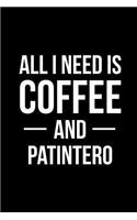 All I Need is Coffee and Patintero: Blank Lined Journal