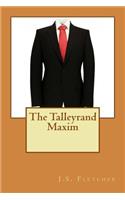 The Talleyrand Maxim