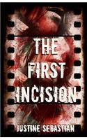 The First Incision