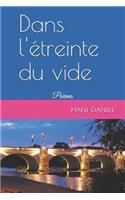 Dans l'Étreinte Du Vide