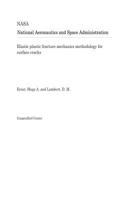 Elastic Plastic Fracture Mechanics Methodology for Surface Cracks
