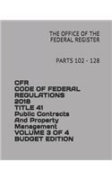 Cfr Code of Federal Regulations 2018 Title 41 Public Contracts and Property Management Volume 3 of 4 Budget Edition