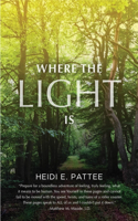 Where the Light Is