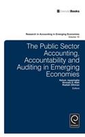 Public Sector Accounting, Accountability and Auditing in Emerging Economies'