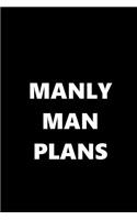 2019 Weekly Planner Funny Theme Manly Man Plans 134 Pages