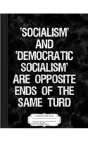Anti Democratic Socialism Composition Notebook: College Ruled 93/4 X 71/2 100 Sheets 200 Pages for Writing