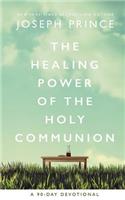 The Healing Power of the Holy Communion