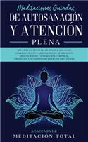 Meditaciones Guiadas de Autosanación y Atención Plena