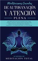 Meditaciones Guiadas de Autosanación y Atención Plena