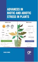 Advances In Biotic And Abiotic Stress In Plants