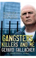 Gangsters, Killers and Me