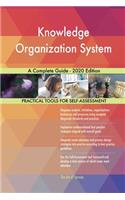 Knowledge Organization System A Complete Guide - 2020 Edition