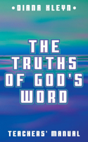 Truths of God's Word Teachers' Manual