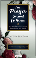 The Prayer Journal To Grace