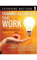 Training Activities That Work Volume 1