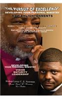 The Pursuit of Excellence Developing Your Personal Ministry: New Enlightenments