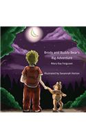 Brody and Buddy Bear's Big Adventure