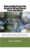 Understanding Poems of the Decade for AS level Edexcel Poetry (2nd Edition)