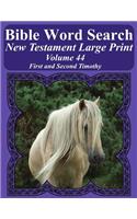 Bible Word Search New Testament Large Print Volume 44: First And Second Timothy(Bible Word Search Books for Adults Horse Lover's Edition)