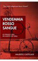 Vendemmia rosso sangue