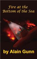 Fire at the Bottom of the Sea