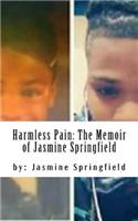 Harmless Pain: The Memoir of Jasmine Springfield