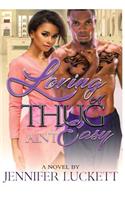 Loving A Thug Ain't Easy