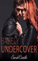 Barely Undercover