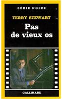 Pas de Vieux OS: (A47162 Serie Noire 1)