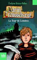 Garin Trousseboeuf, vol.12/La tour de Londres