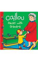 Caillou Dances With Grandma