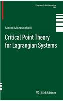Critical Point Theory for Lagrangian Systems