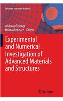 Experimental and Numerical Investigation of Advanced Materials and Structures
