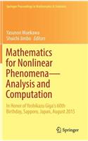 Mathematics for Nonlinear Phenomena — Analysis and Computation: In Honor of Yoshikazu Giga's 60th Birthday, Sapporo, Japan, August 2015(215 Springer Proceedings in Mathematics & Statistics)