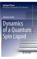 Dynamics of a Quantum Spin Liquid
