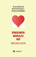 French Bully Jo: Dritter Band