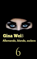 Allemande, blonde, esclave 6