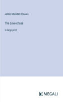 Love-chase